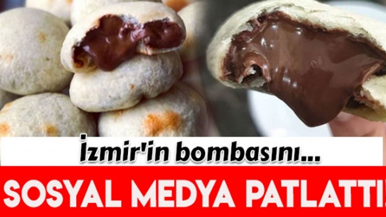 Bir sosyal medya patlaması: İzmir bomba tatlısı 