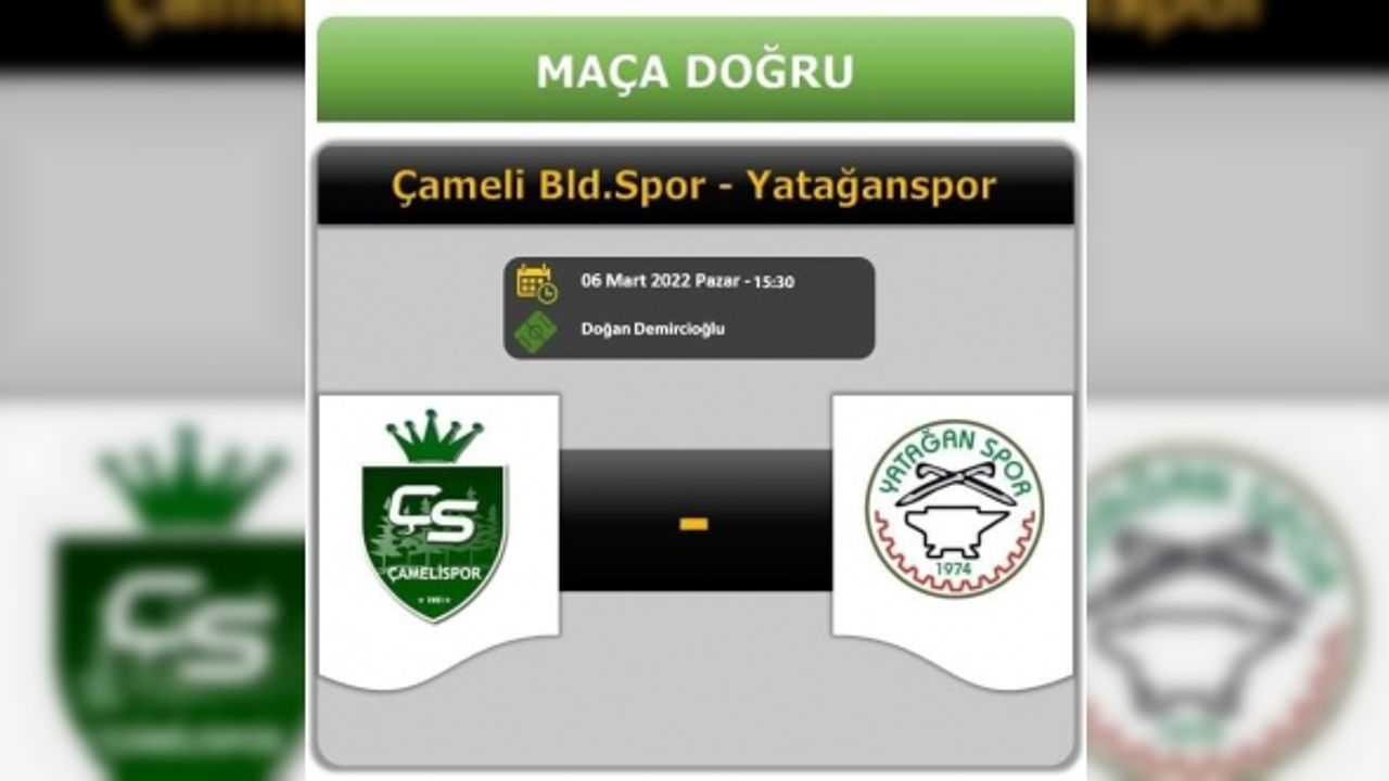Çameli - Yatağan maçının yeri ve saati değişti