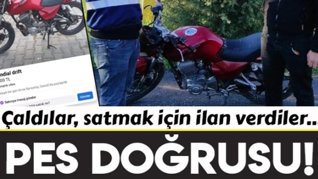 Denizli'de motosikleti çaldılar, satmak için ilan verdiler!