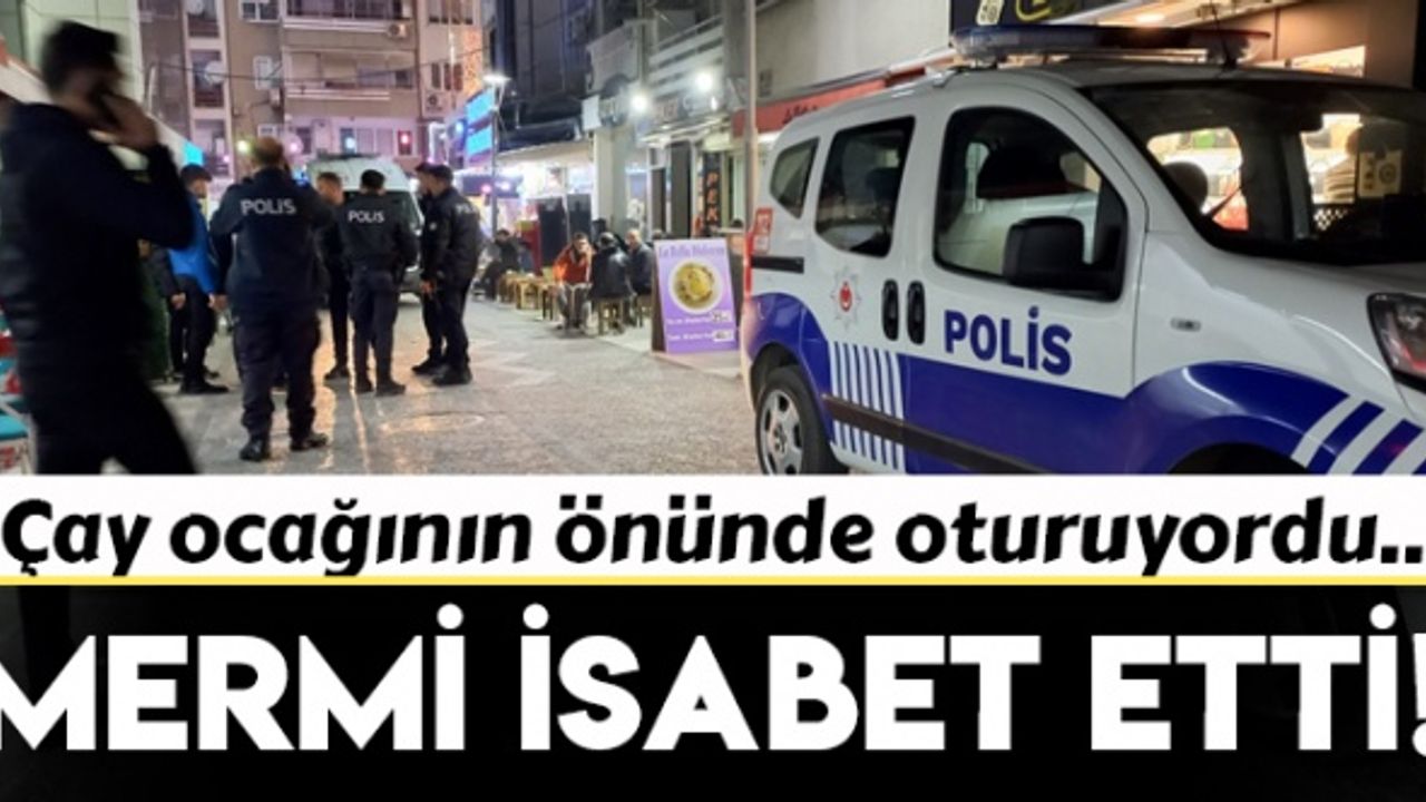 Manisa'da yorgun mermi arkadaşlarıyla oturan kişiyi vurdu