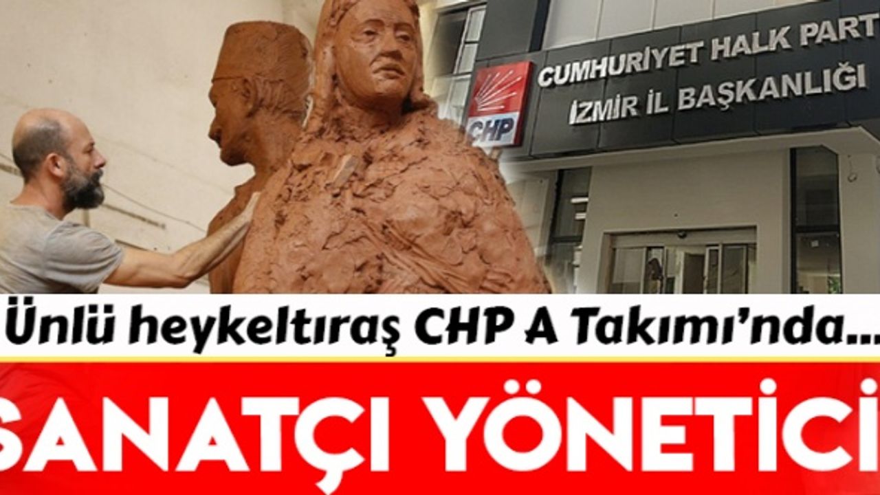 Ünlü Heykeltıraş Harun Atalayman CHP il yönetiminde