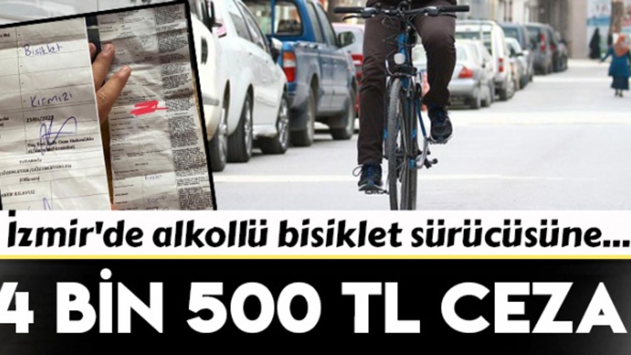 İzmir'de alkollü bisiklet sürücüsüne para cezası