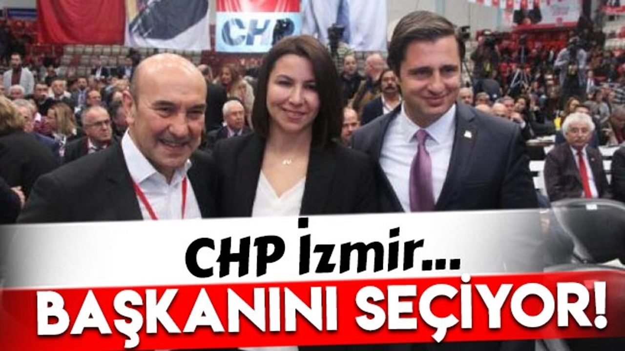 CHP İzmir, başkanını seçiyor...