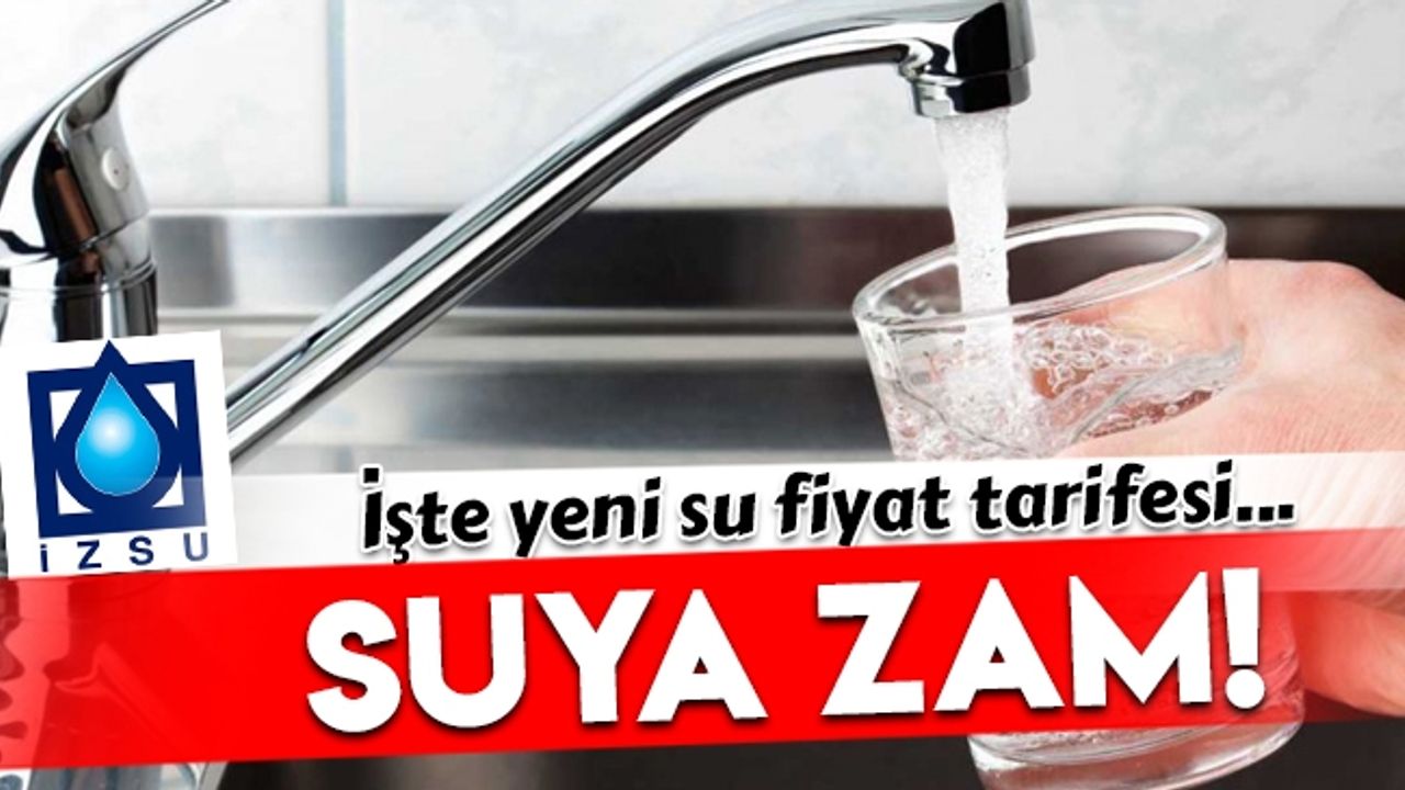 İzmir'de suya yüzde 15 zam yapıldı... 