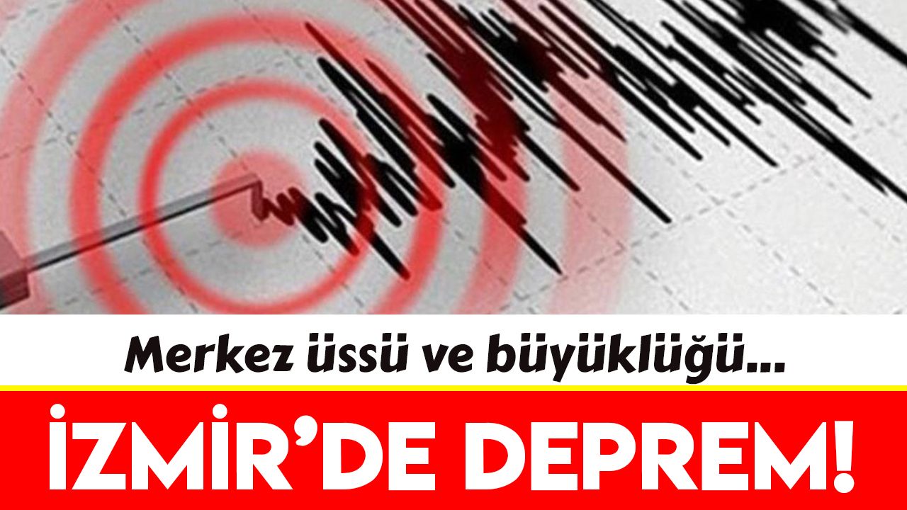 İzmir'de korkutan deprem! (27 Şubat 2023)