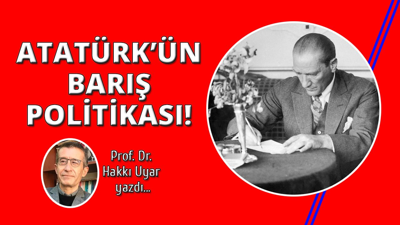 Atatürk'ün barış politikası
