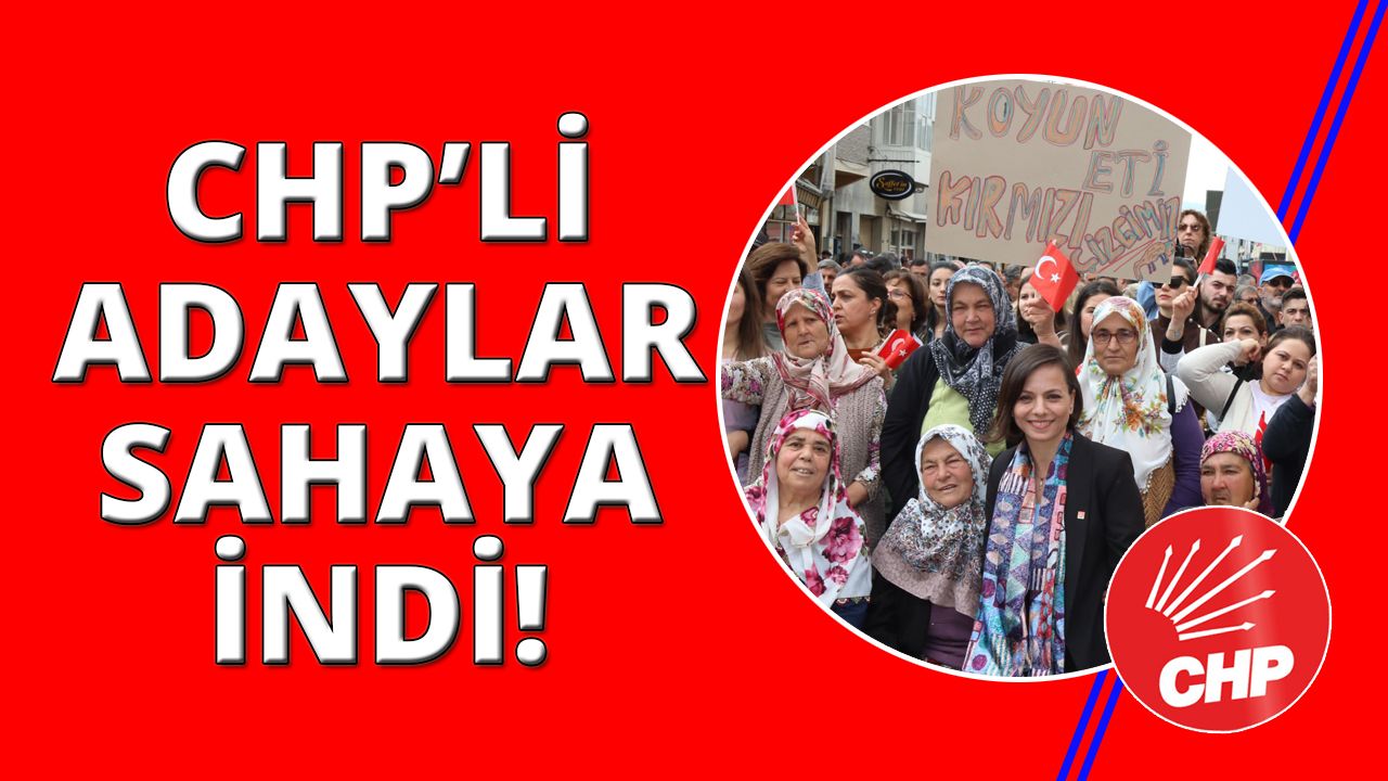 CHP İzmir adayları saha çalışmalarına başladı