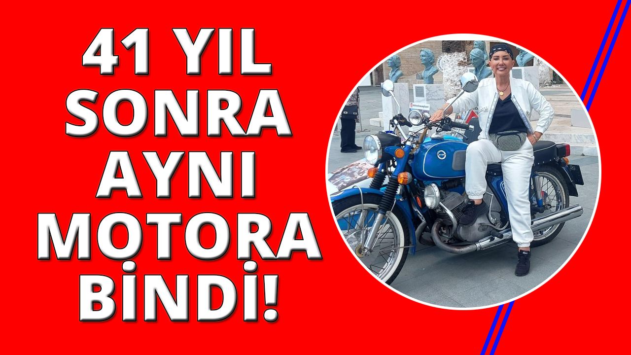 Bahar Öztan o motosiklete 41 yıl sonra yeniden bindi