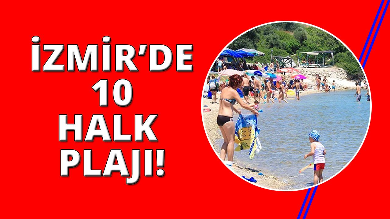 İzmir'de bayramda gidilecek 10 Halk Plajı