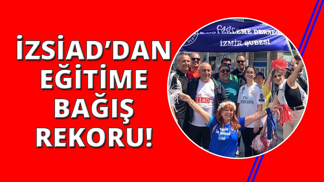 İZSİAD Maraton İzmir’de yine bağış rekoru kırdı