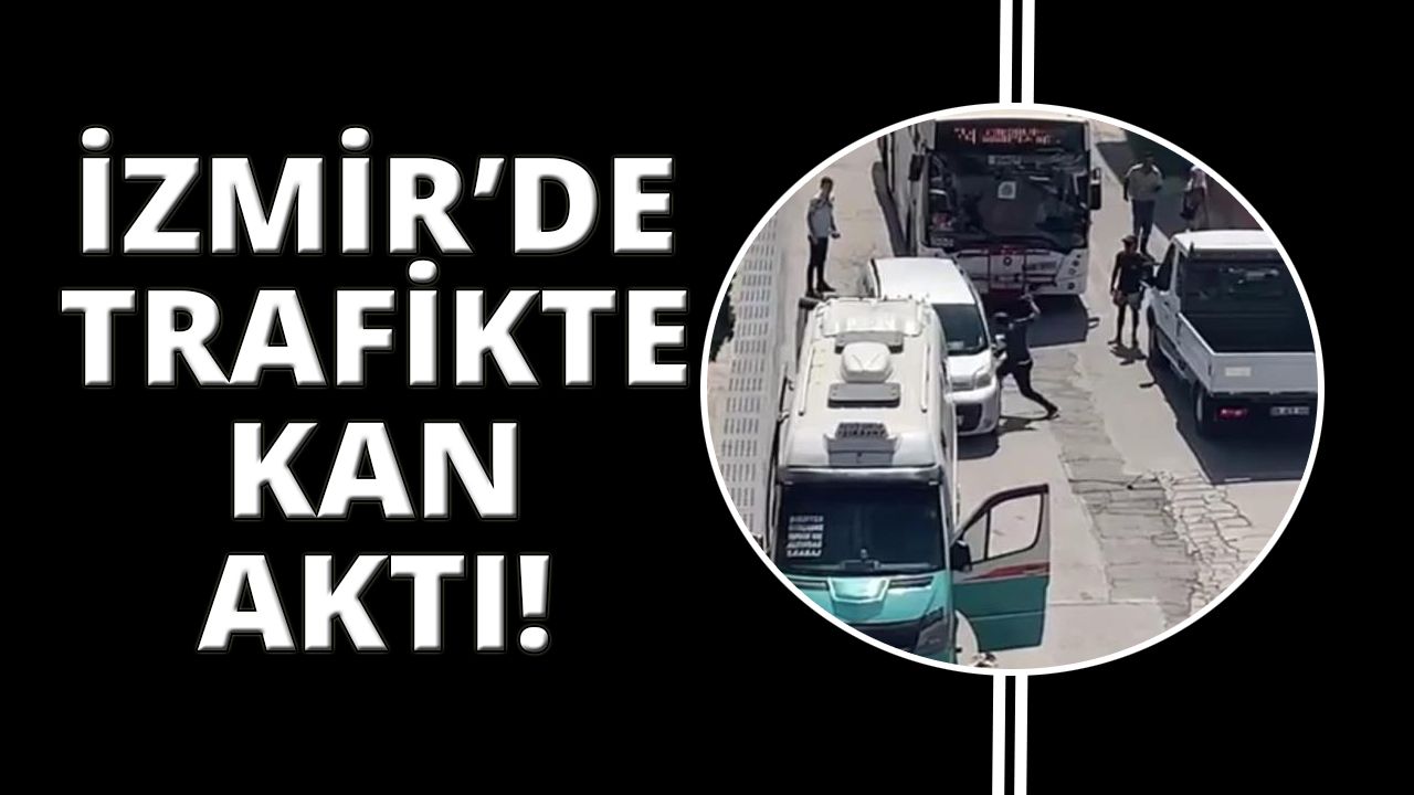  İzmir'de minibüs şoförü tartıştığı sürücüyü bıçakladı