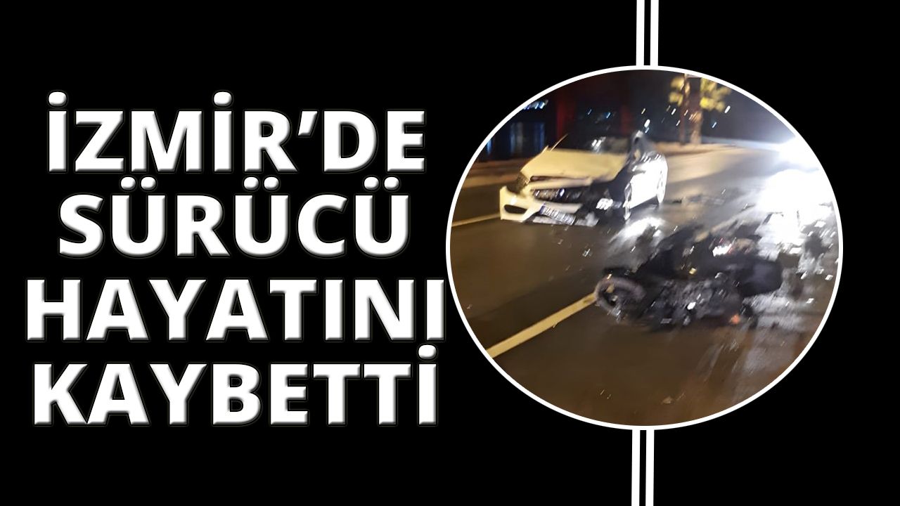 İzmir’de otomobil motosikletle çarpıştı: 1 ölü