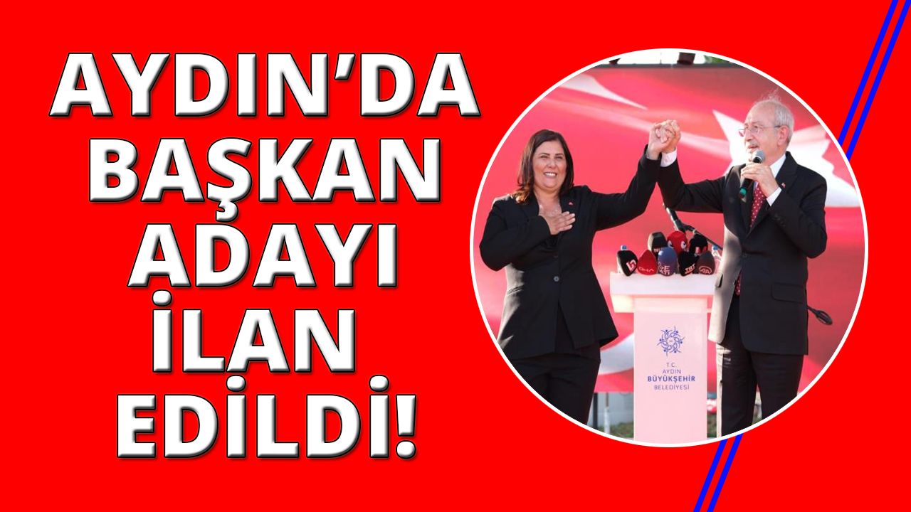 CHP'nin Aydın Büyükşehir Belediyesi adayını açıkladı...