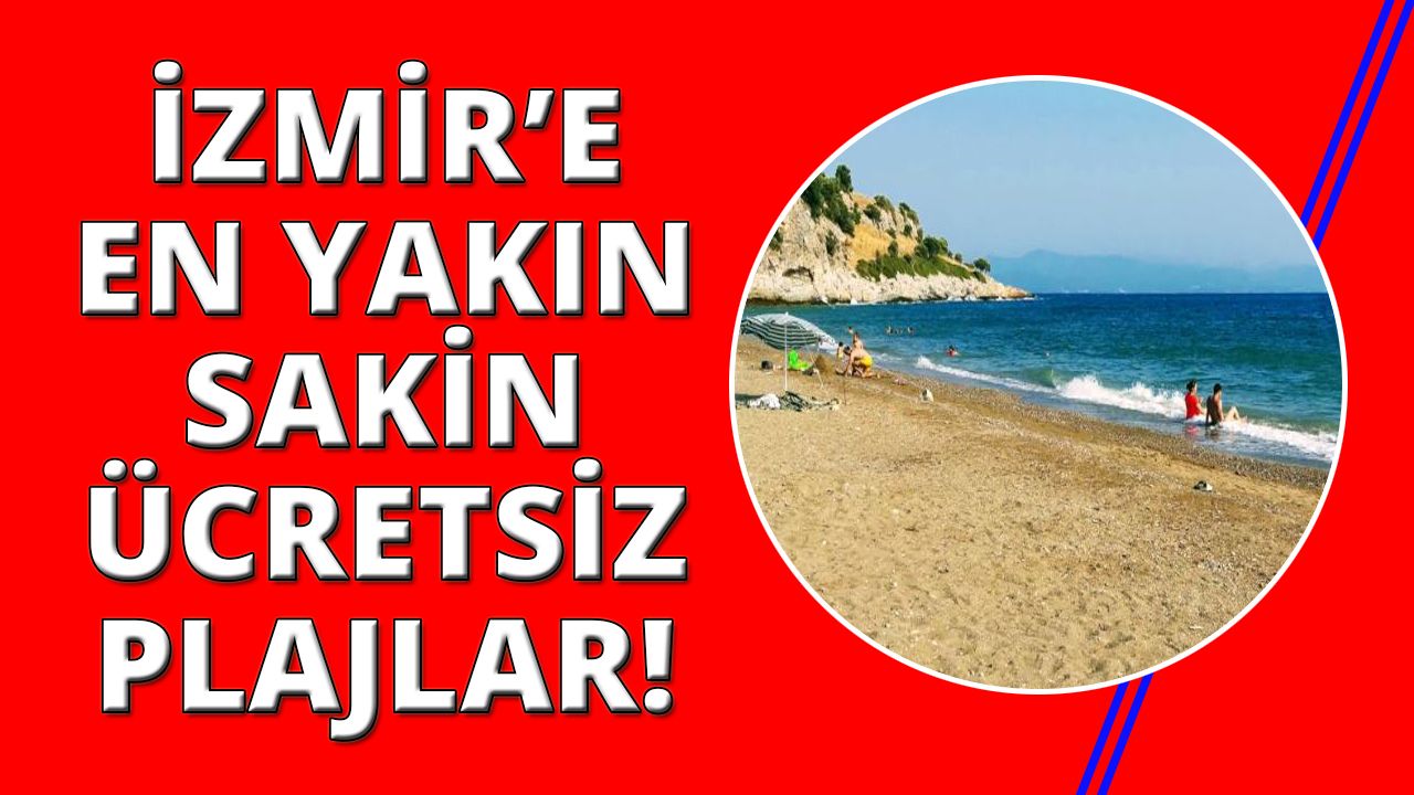 İzmir'in sakin ve ücretsiz halk plajları!