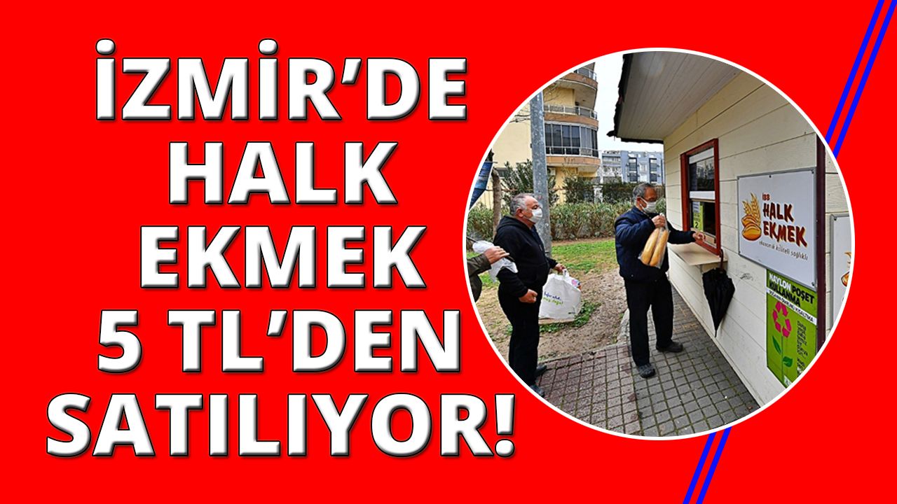 İzmir Halk Ekmek büfe sayısını 94'e çıktartıyor