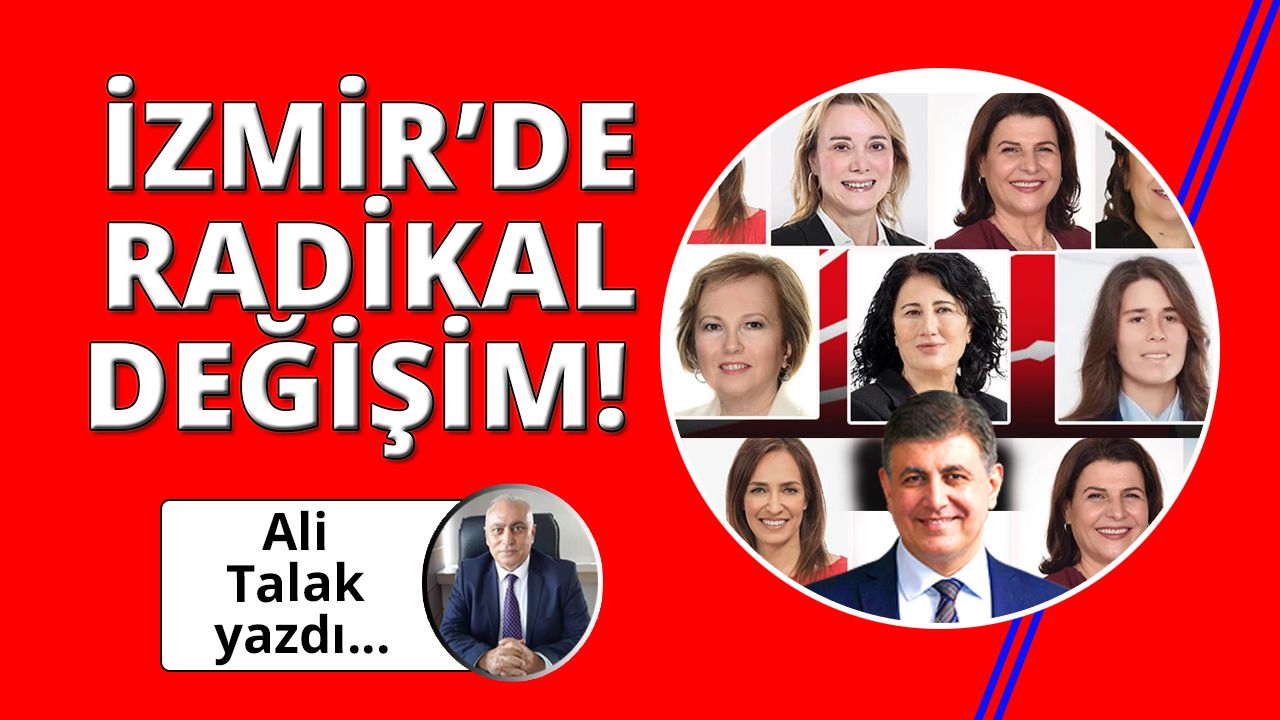 İzmir'de radikal aday değişimi!