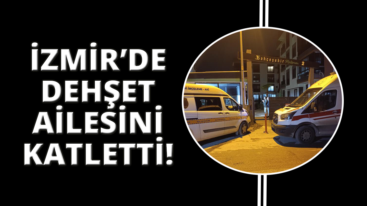 İzmir'de anne ve babasını öldürüp hayatını son verdi