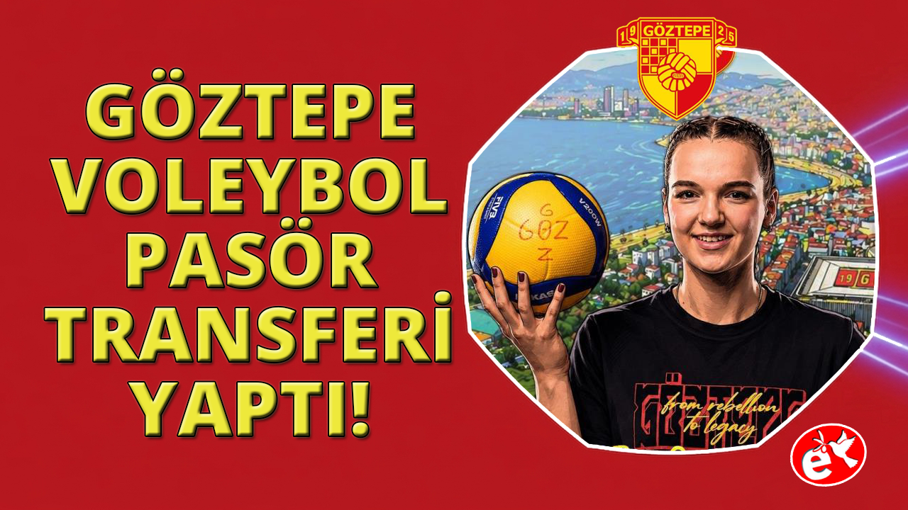 Göztepe Voleybol’dan pasör takviyesi