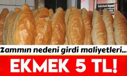 Balıkesir’de ekmek fiyatı 5 lira oldu