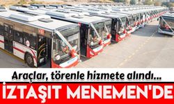 İZTAŞIT Menemen'de hizmete girdi