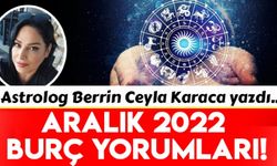 Aralık 2022 burç yorumları