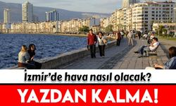İzmir'de haftalık hava durumu raporu(19-25 Aralık 2022)