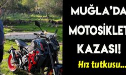 Muğla'da motosiklet kazası: 1 ölü