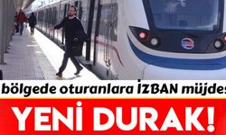 İZBAN'a yeni durak geliyor!