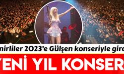  İzmirliler 2023’e Gülşen konseriyle girdi