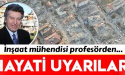 Profesör uyardı: "Zemin değil, ihmaller yıkıyor"