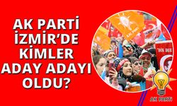 AK Parti'de kimler milletvekili aday adayı oldu?