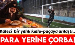 İzmir'de çorba karşılığında kaleci transferi