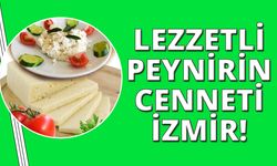 İzmir'e özgü peynirler büyük beğeni topluyor!