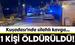 Kuşadası'nda tartıştığı kişiyi silahla vurarak öldürdü