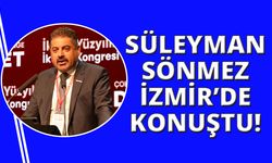TÜRKKONFED Başkanı Sönmez'den ekonomi mesajları