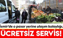 İzmir'in o ilçesinde ücretsiz pazar servisi dönemi başladı