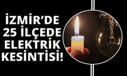 İzmir'de 25 ilçede elektrik kesintisi! (13/14/15 Nisan 2023)