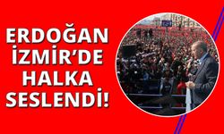 Cumhurbaşkanı Erdoğan İzmir'de konuştu