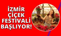 İzmir Çiçek Festivali başlıyor!