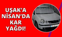 Uşak’a Nisan ayında kar yağdı