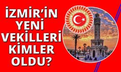 28. Dönem İzmir milletvekilleri belli oldu