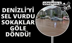 Denizli'de sokaklar göle döndü!