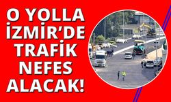 İzmir’de trafiği rahatlatacak projenin ilk etabı açılıyor