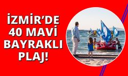 İzmir'de 40 mavi bayraklı plaj yaza hazır