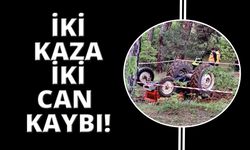 İki ayrı traktör kazasında can kaybı var