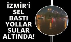 İzmir’i sel vurdu: Araçlar suya gömüldü, yol trafiğe kapatıldı