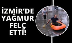 İzmir'de sağanak yağış zor onlar yaşattı