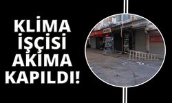  Klima montajı yaparken akıma kapılan işçi hayatını kaybetti