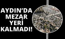 Aydın’da Kemer Mezarlığı'nda yer kalmadı