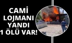  Cami lojmanında çıkan yangında imamın annesi öldü